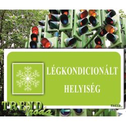   Információs matrica "Légkondicionált helyiség" zöld-fehér IrodaTREND 200x100mm