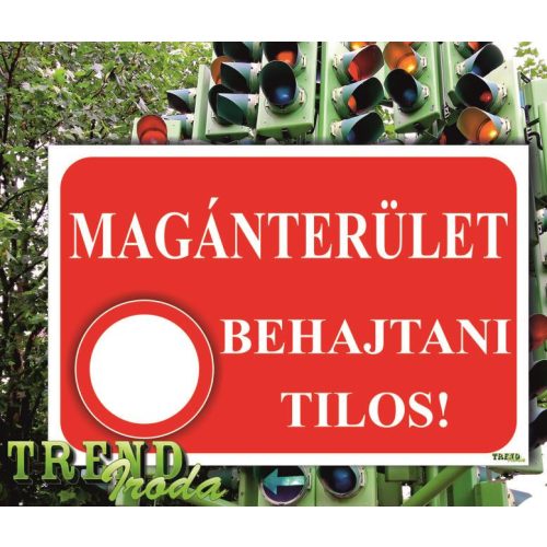 Információs matrica "Magánterület - Behajtani tilos" piros-fehér IrodaTREND 300x200mm